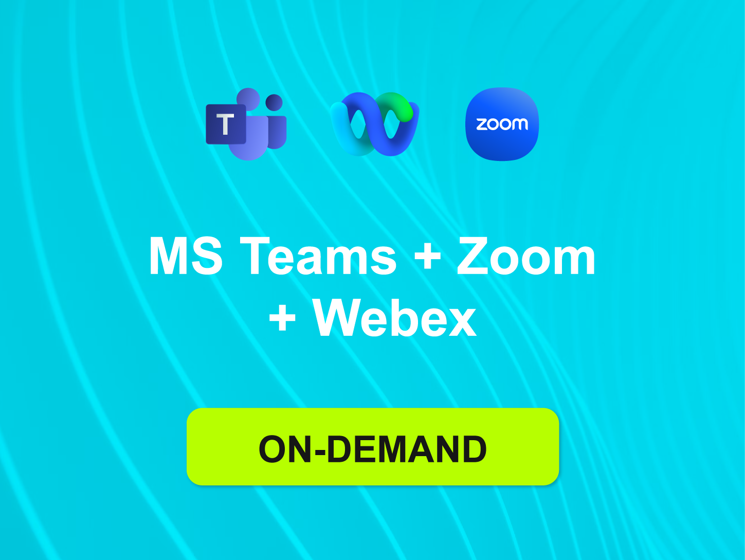 MS-Teams-+-Zoom-+-Webex