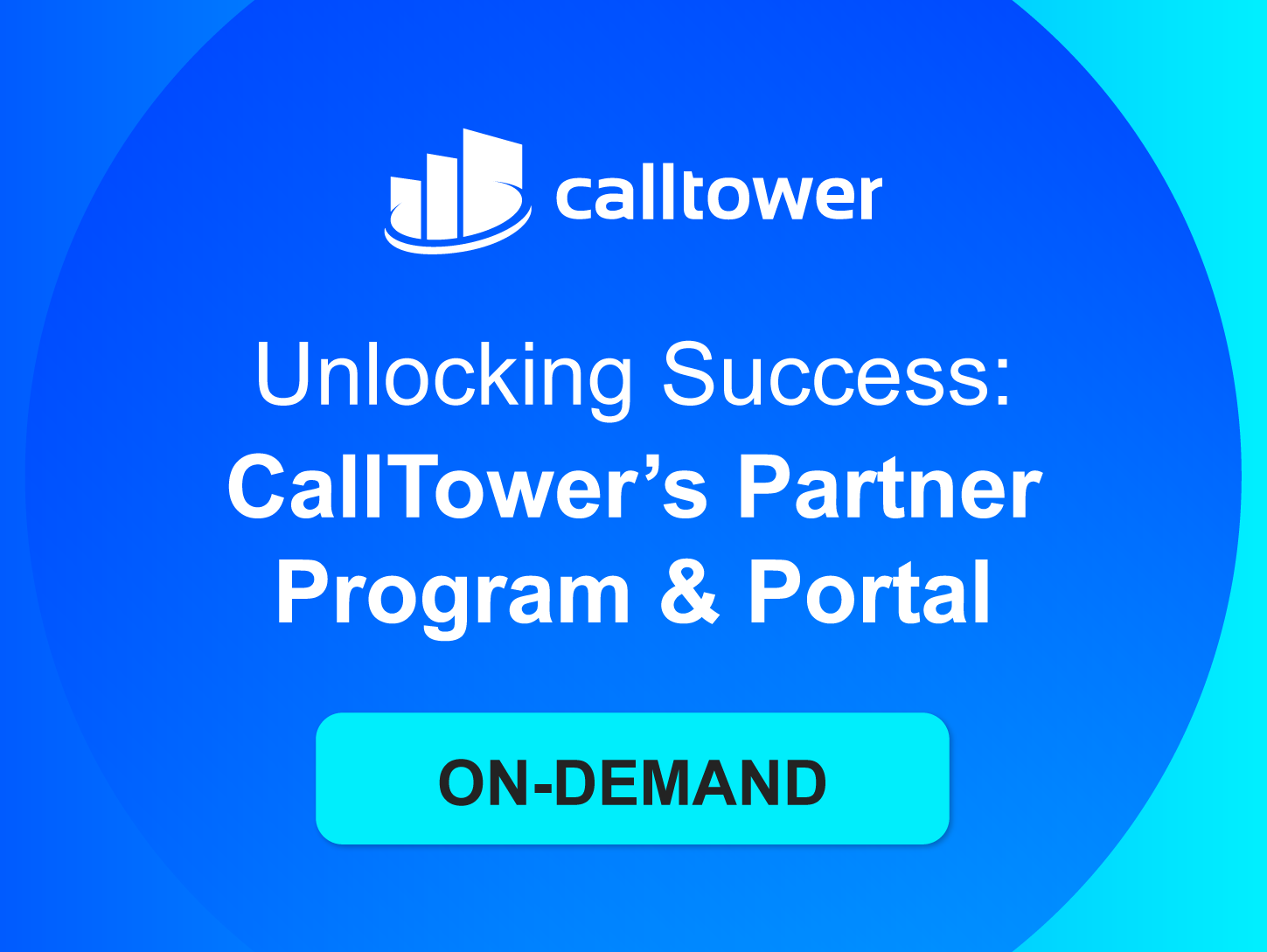 calltowers-partner-program-and-portal-webinar